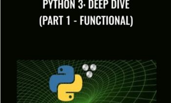Python 3: Deep Dive (Part 1 - Functional) - Fred Baptiste