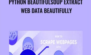 Python BeautifulSoup Extract Web Data Beautifully