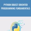 Python Object Oriented Programming Fundamentals