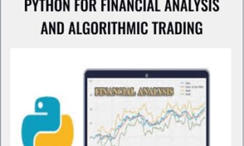 Python for Financial Analysis and Algorithmic Trading – Jose Portilla