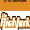 RJ - Rich Jerk Program