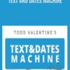 Text And Dates Machine - RSD Todd
