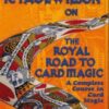 Royal Road to Card Magic - R. Paul Wilson