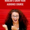 Moolah Grow Your Audience Course – Rachel Miller