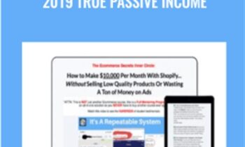 7 Figure Ecommerce Inner Circle 2019 True Passive Income – Rafael Cintron