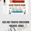 Red Hot Traffic Firestorm - Michael Jones