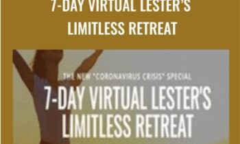 7-Day Virtual Lester’s Limitless Retreat - Release Technique