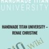 Handmade Titan University – Renae Christine