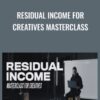 Residual Income for Creatives Masterclass - Ezra Cohen