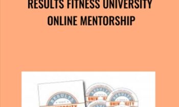Results Fitness University Online Mentorship - Alwyn Cosgrove & Rachel Cosgrove
