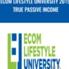 Ecom Lifestyle University 2019 True Passive Income – Ricky Hayes