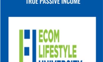 Ecom Lifestyle University 2019 True Passive Income – Ricky Hayes