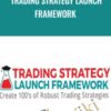 Trading Strategy Launch Framework - Rimantas Petrauskas