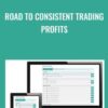 Road to Consistent Trading Profits - Jarrod Goodwin