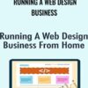 Running A Web Design Business - Rob Cubbon