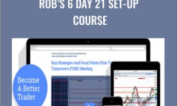 Rob’s 6 Day 21 Set-up Course – Rob Hoffman