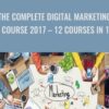 The Complete Digital Marketing Course 2017 – 12 Courses in 1 - Rob Percival, Daragh Walsh