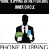 Phone Flipping Entrepreneurs – Inner Circle – Robert Charles