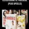 Testosterone XL Protocol (Plus Upsells) - Robert Shaw
