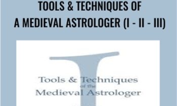 Tools & Techniques of a Medieval Astrologer (I - II - III) - Robert Zoller