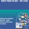 Rock Your FB Ads - DIY Level