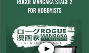 Rogue Mangaka STAGE 2 for Hobbyists -  2D Animation 101