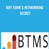 Roy Furr's Networking Secret - Roy Furr