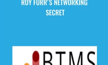 Roy Furr's Networking Secret - Roy Furr