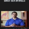 Bandit Sign on Wheels