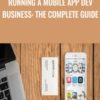 Running a Mobile App Dev Business: The Complete Guide - Evan Kimbrell