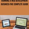 Running a Web Development Business: The Complete Guide - Evan Kimbrell