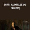 SHIFT ( all infields and bonuses) - RSD Julien