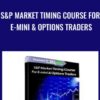 S&P Market Timing Course For E-mini & Options Traders - Larry Connors