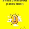 Bitcoin & Litecoin Course (2 Course Bundle) - Saad Tariq Hameed
