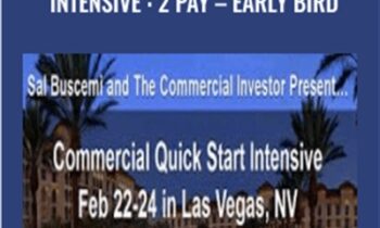 Commercial Quick Start Intensive : 2 Pay – EARLY BIRD – Sal Burcemi