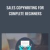 Sales Copywriting For Complete Beginners - Nrupen Masram