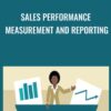 Sales Performance Measurement and Reporting - Dean Karrel