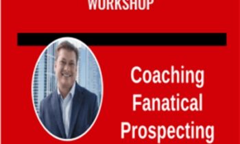 Coaching Fanatical Prospecting Workshop - SalesGravy, Jeb Blount