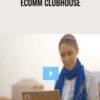 Ecomm Clubhouse – Sarah Chrisp