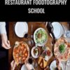 Restaurant Foodtography School - Sarah Fennel