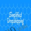 Simplified Dropshipping 3.0 - Scott Flyer Hilsé