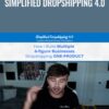 Simplified Dropshipping 4.0 – Scott Hilse