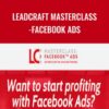 Leadcraft Masterclass-Facebook Ads – Scott Oldford