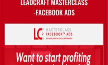 Leadcraft Masterclass-Facebook Ads – Scott Oldford