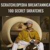 Scratchlopedia Breaktannica: 100 Secret Skratches - Dj Qbert