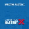 Marketing Mastery X – Sean Terry