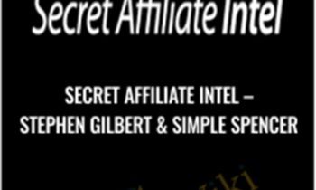 Secret Affiliate Intel – Stephen Gilbert & Simple Spencer