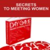 Secrets To Meeting Women - Paul Janka