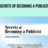 Secrets of Becoming a Publicist