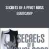 Secrets of a Pivot Boss Bootcamp